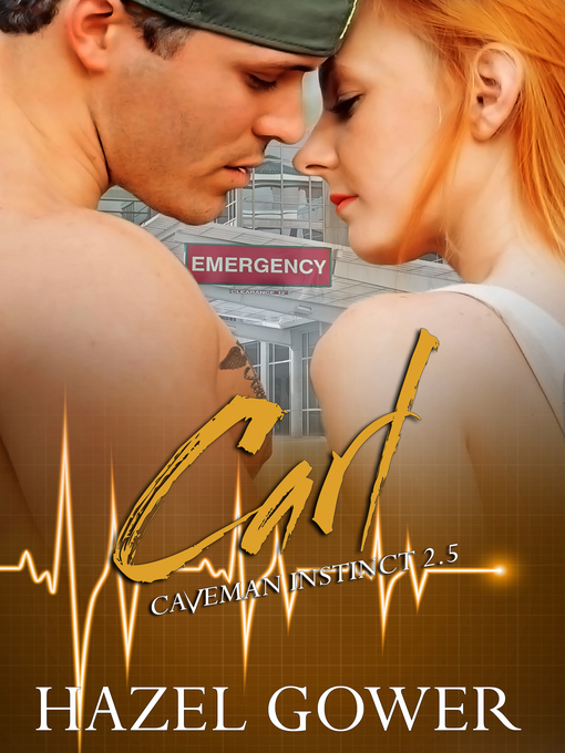 Title details for Carl, Caveman Instinct 2.5 by Hazel Gower - Available